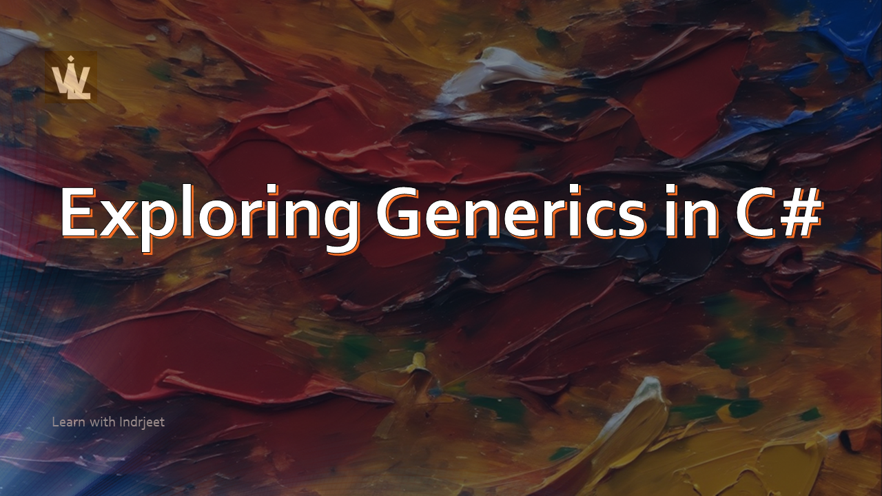 Exploring Generics in C Sharp